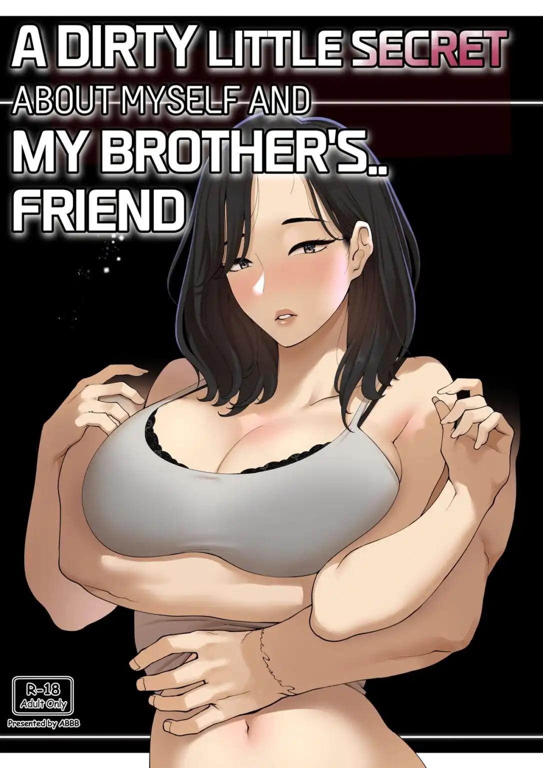 Watch porn comics — A dirty little secret about myself and my brothers friend abbb 1 — by porncomicstube.com