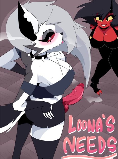 Loona’s Needs